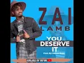 Download Lagu You Deserve It(Cover)by Zai Lamb “Prod. By Flatline Music”