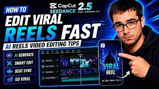 How to Edit Viral Reels Fast: AI Reels Video Editing Tips | CapCut PC Seedance 2.5 1080P
