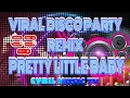 Download Lagu 💥VIRAL PRETTY LITTLE BABY 💫DISCO PARTY                          REMIX💥~CYRIL MUSIC TV~