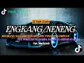 DJ ENGKANG/NENENG || DJ VIRAL TIK TOK || RISFA MUSIC