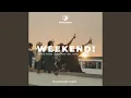 Weekend! (Pulsedriver Extended Remix)