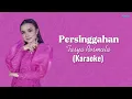 Download Lagu Persinggahan - Tasya Rosmala | (Karaoke)