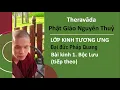 Lagu Kinh Tương Ưng - Chú giải - Phụ chú giải - Sư Pháp Quang - Buổi 2 - Kinh Bộc Lưu - tiếp theo