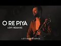 Lagu ATIF ASLAM | O RE PIYA LOFI | DOORIE | LOFI IND ❤️