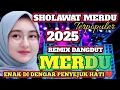 Download Lagu PALING BANYAK DI CARI 2025‼️ SHOLAWAT MERDU PENYEJUK HATI ❤️ ENAK DI DENGAR 