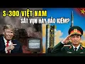 Lagu 11 Giờ Sinh Tử: Tại Sao S-300 Venezuela Hóa Sắt Vụn Còn Việt Nam Là Bảo Kiếm?