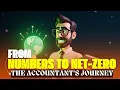 How Accountants Are Secretly Saving the Planet The Net-Zero Revolution