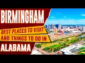 BIRMINGHAM ALABAMA - Best Things to Do Top 10 Places to Visit in Birmingham AL Travel Guide