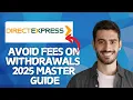 NEW How to Avoid Fees on Direct Express Card Wit rawals in 2025