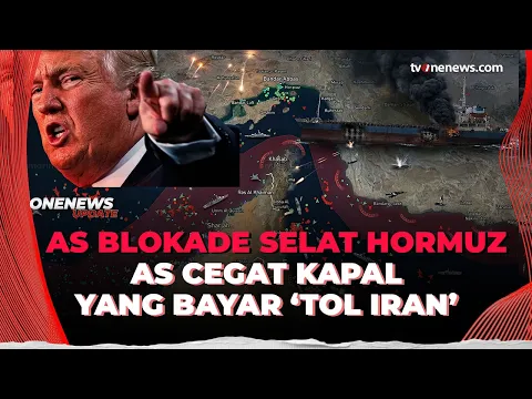 Trump Perintahkan Blokade Selat Hormuz, Angkatan Laut AS Siap Cegat Kapal Tanker