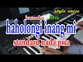 HAHOLONGI INANG MI [KARAOKE] STYLE VOICE