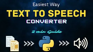 Text-to-Speech Converter in 2 Minutes Quick Tutorial Python