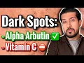Alpha Arbutin vs Vitamin C Serum for Hyperpigmentation Which is Better