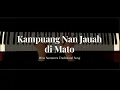 Download Lagu Kampuang Nan Jauah di Mato (Piano Instrumental)