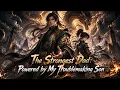 New Multi sub The Strongest Dad Powered by My Troublemaking Son