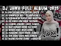 Download Lagu DJ JAWA TERBARU 2025 FULL BASS - DJ DUH SAYANG NGAPUNTENE SAESTU🎶DJ SABAR X PELAMPIASAN 2 FULL ALBUM