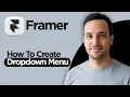 How to Create Dropdown Menus in Framer 2026 Step by Step Guide