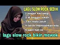Download Lagu LAGU SLOW ROCK MELAYU TERBARU 2025 √√ bikin nangis √√ jangan kau pergi