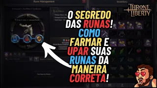 SEGREDO DO SISTEMA DE RUNAS! COMO UPAR E FARMAR SUAS RUNAS DA MANEIRA CORRETA! THRONE AND LIBERTY