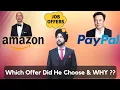 Amazon OR PayPal Complete Interview Process How to manage time for CP Core CS Projects