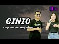 Download Lagu Ginio - Gilga Sahid Feat. Happy Asmara | Lirik Lagu Ginio |  Lirik Lagu Terbaru