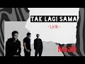 Download Lagu Noah-Tak Lagi Sama -( Lirik) MP3