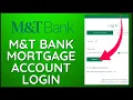 M T Mortgage Login How to Login M T Bank Mortgage Account Online 2024