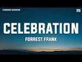 Download Lagu Forrest Frank - CELEBRATION (Lyrics)