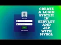 Create a Login System in Servlet and JSP with Mysql
