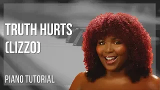 Download Piano Tutorial: How to play Truth Hurts by Lizzo MP3