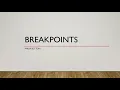 Debugging - A dive into Breakpoints