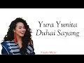 Download Lagu Yura Yunita - Duhai Sayang [LIRIK]