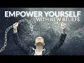 Download Lagu BREAK FREE AND EMPOWER YOURSELF WITH NEW BELIEFS