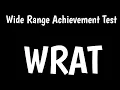 Wide Range Achievement Test WRAT-4 WRAT-5