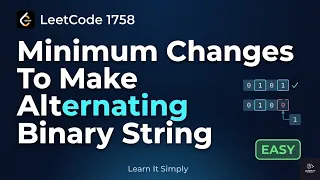 Minimum Changes to Make Alternating Binary String LeetCode 1758 Solution