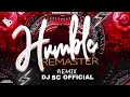 Download Lagu REMASTER TRACK 🔥🚀 | Humble | DJ SC #remastered