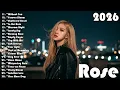 Lagu song playlist 0002 | rose blackpink, rose song, kpop 2025, kpop trending, blackpink songs, rose live