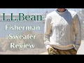 LL Bean Fisherman Sweater Review Heritage Soft Cotton