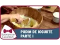 Lagu Pudim de Iogurte - Parte I