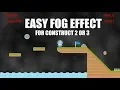 FOG or CLOUDS Effect in Construct 2 or Construct 3