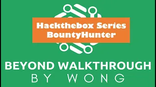 Cyber Security Ethical Hacking Pentesting Lab Hackthebox BountyHunter Very Detailed
