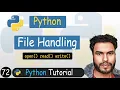 72 - File Handling in Python Python Tutorial