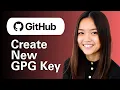 How to Create a New GPG Key On GitHub