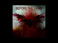 Before The Dawn - Phoenix Rising  (HQ)