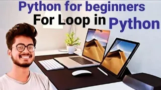 For Loop in Python Python for beginners Amit Maurya