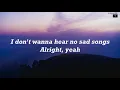 Niko Moon - NO SAD SONGS [Lyrics]