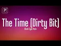 Download Lagu The Black Eyed Peas - The Time (Dirty Bit)