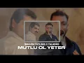 İbrahim Tatlıses X Taladro - Mutlu Ol Yeter ( İşte Aşk Dediğin Böyle Parlamalı )