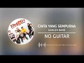 Download Lagu Kangen Band - Cinta yang Sempurna (Backing Track | No Guitar/ Tanpa Gitar, guitar cover)