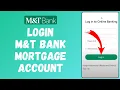 How to Login to M T Bank Mortgage Account 2024 Sign to M T Bank Mortgage Account